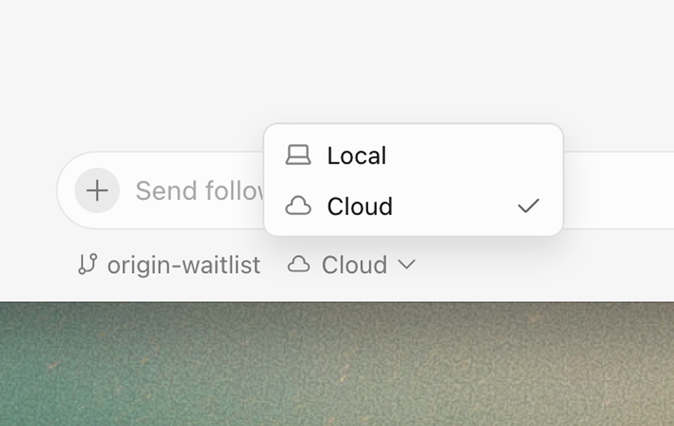 Dropdown showing Local and Cloud agent location options