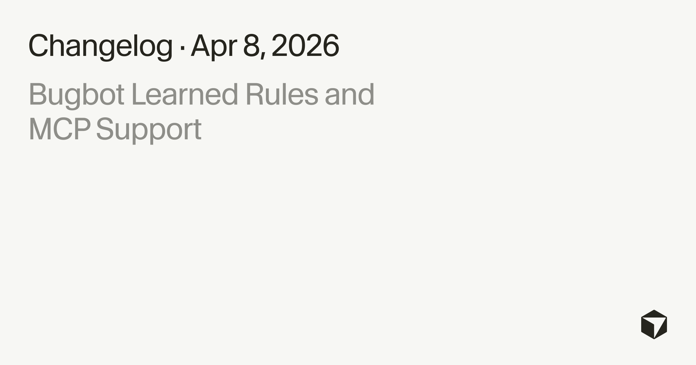 Bugbot Learned Rules and MCP Support